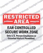 EAR Restricted Area Sign