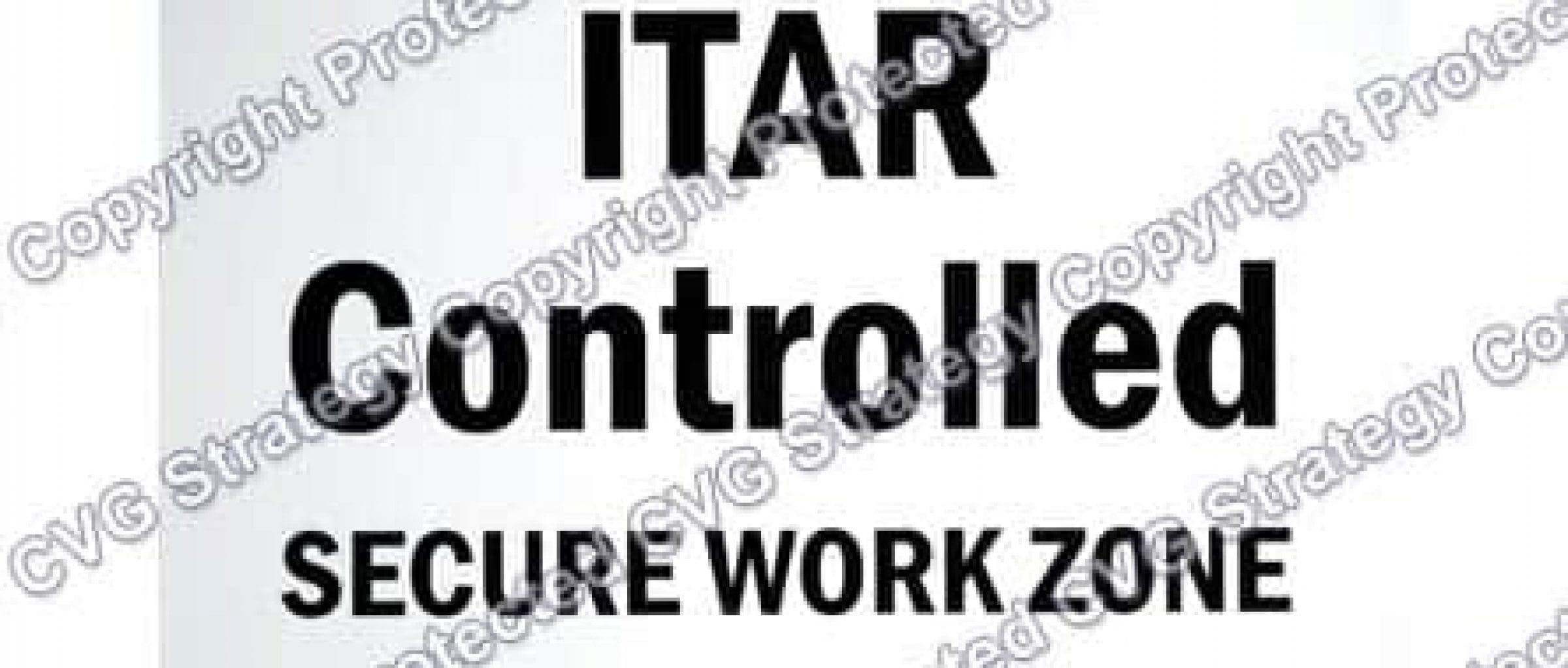 ITAR Sign Restricted Area for Site Security CVG Strategy